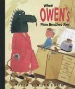 Cover of: When Owen's Mom Breathed Fire