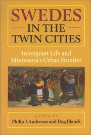 Cover of: Swedes in the Twin Cities: Immigrant Life and Minnesota's Urban Frontier (Studia Multiethnica Upsaliensia, 14)