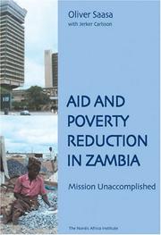 Cover of: Aid and Poverty Reduction in Zambia: Mission Unaccomplished