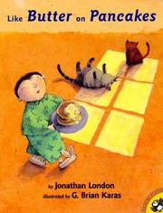 Cover of: Like Butter on Pancakes | Jonathan London