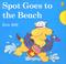 Cover of: Spot Goes to the Beach (Spot)