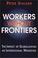 Cover of: Workers Without Frontiers
