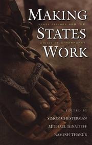 Cover of: Making States Work: State Failure And The Crisis Of Governance
