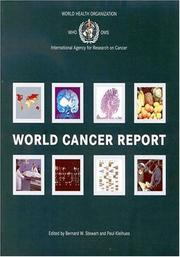 Cover of: World cancer report by edited by Bernard W. Stewart, Paul Kleihues.