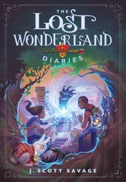 Cover of: Lost Wonderland Diaries by J. Scott Savage