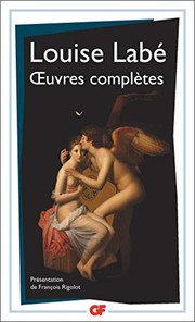 Cover of: oeuvres complètes: Sonnets-élégies, débat de folie et d'amour