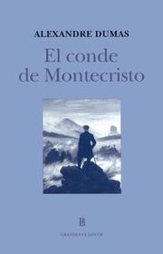 Cover of: El Conde De Montecristo / The Count of Monte Cristo (Grandes Clasicos) by Alexandre Dumas