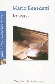 Cover of: La Tregua by Mario Benedetti, Harry Morales, Mario Benedetti