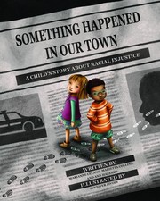Something happened in our town by Marianne Celano