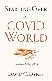 Cover of: Starting over in a COVID World: Lessons from the Story of Ruth