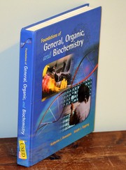Cover of: Foundations of general, organic, and biochemistry