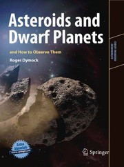 Asteroids and dwarf planets and how to observe them by Roger Dymock