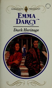 Cover of: Dark Heritage by Emma Darcy