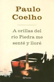 Cover of: A Orillas del Rio Piedra Me Sente y Llore by Paulo Coelho