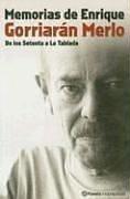 Cover of: Memorias de Enrique Gorriarán Merlo by Enrique Haroldo Gorriarán