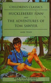 Cover of: Huckleberry Finn and The Adventures of Tom Sawyer by Mark Twain