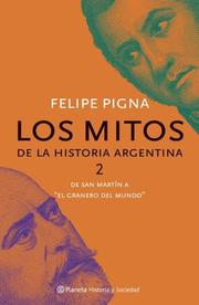 Cover of: Los Mitos de La Historia Argentina