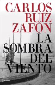 Cover of: La Sombra del Viento by Carlos Ruiz Zafón