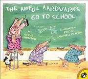 Cover of: The Awful Aardvarks Go to School (Picture Books)