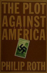 Cover of: The Plot Against America by Philip A. Roth