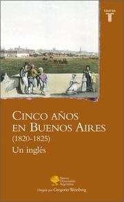 Cover of: Cinco Anos En Buenos Aires 1820 - 1825
