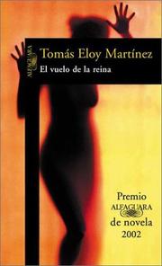 Cover of: El Vuelo de La Reina by Tomás Eloy Martínez