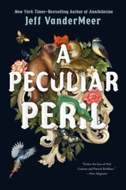 Cover of: A Peculiar Peril by Jeff VanderMeer