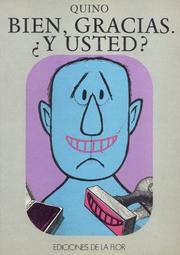Cover of: Bien, Gracias. Y Usted?/ Good, Thank You and You? by Quino