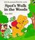 Cover of: Spot's Walk in the Woods