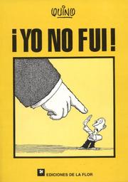 Cover of: Yo No Fui/ It wasn't Me by Quino