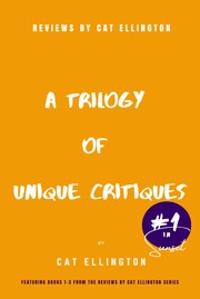 Cover of: Reviews by Cat Ellington: A Trilogy of Unique Critiques #1
