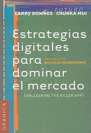 Cover of: Estrategias digitales para dominar el mercado by Larry Downes