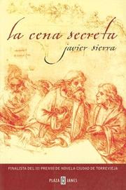 La Cena Secreta by Javier Sierra