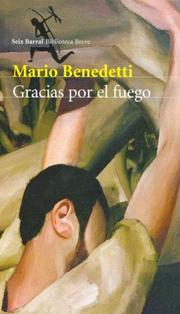 Cover of: Gracias Por El Fuego by Mario Benedetti