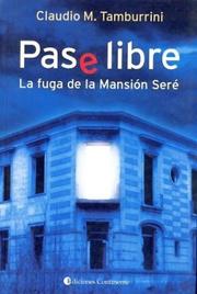 Cover of: Pase libre: la fuga de la Mansión Seré
