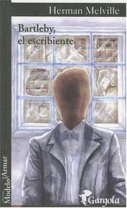 Cover of: Bartleby, El Escribiente (Coleccion Modelo Para Armar) by Herman Melville