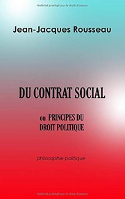 Cover of: DU CONTRAT SOCIAL OU PRINCIPES DU DROIT POLITIQUE