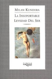 Cover of: La insoportable levedad del ser by Milan Kundera