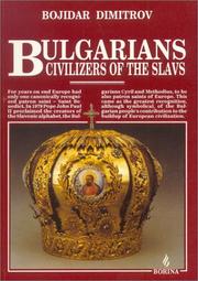 Cover of: Bulgarians, civilizers of the Slavs by Bozhidar Dimitrov