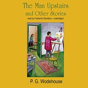 Cover of: The Man Upstairs and Other Stories by P. G. Wodehouse, Frederick Davidson