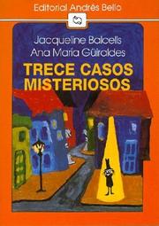 Cover of: Trece Casos Misteriosos by Jacqueline Balcells, Ana Maria Guiraldes