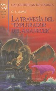 Cover of: La Travesia del "Explorador del Amanecer" (Chronicles of Narnia (Spanish Andres Bello)) by C.S. Lewis