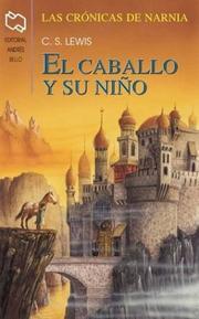 Cover of: El Caballo Y Su Nino (Lewis, C. S. Chronicles of Narnia. 5.) by C.S. Lewis