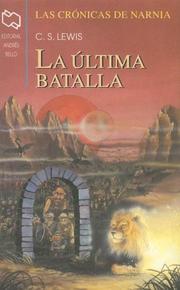 Cover of: La última batalla by C.S. Lewis