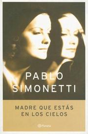 Cover of: Madre Que Estas En Los Cielos by Pablo Simonetti