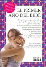 Cover of: El Primer Ano Del Bebe/what to Expect the First Year by Heidi Murkoff, Arlene Eisenberg, Sandee Hathaway