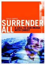 Cover of: Surrender All: A Call to Sub-merge with Christ