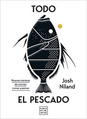 Cover of: Todo el pescado: Nuevas maneras de cocinar, comer y pensar