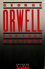 Cover of: Orwell, the lost writings