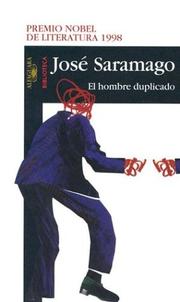 Cover of: El hombre duplicado (Saramago, Jose. Works.) by José Saramago, Pilar Del Rio